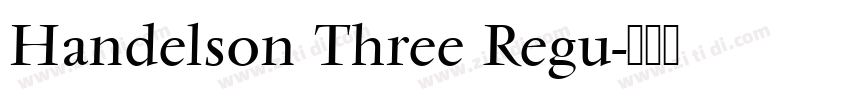 Handelson Three Regu字体转换